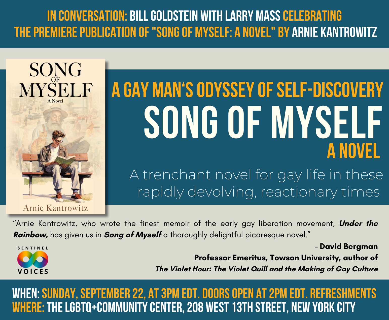 In Conversation: Bill Goldstein with Larry Mass Celebrating the Premiere Publication of Song of Myself: A Novel by Arnie Kantrowitz In Conversation: Bill Goldstein with Larry Mass Celebrating the Premiere Publication of Song of Myself: A Novel by Arnie Kantrowitz